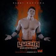 Lucha Underground Sammy Guevara Theme