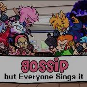 Gossip But Every Turn