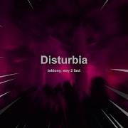 Disturbia Tektony Topic