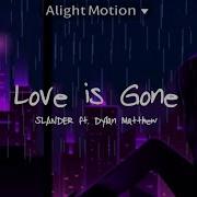 Love Is Gone Slowed And Reverb