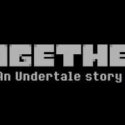 Together An Undertale Story Genocide Boss Themes