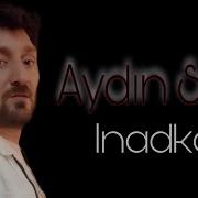 Aydın Sani Inadkar Azeri Music Official