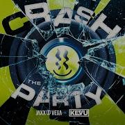 19 07 Jaxx Vega Kevu Crash The Party