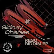 Reso Riddim Original Mix Sidney Charles