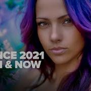 Trance 2021 Then Now Full Album