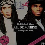 Milli Vanilli All Or Nothing Remix