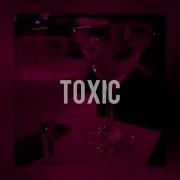 Toxic Slowed