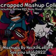 2022 Unreleased Mashups Compilation Fnf Jsab Collabs More Mashups By Heckinlebork