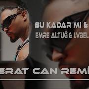 Bu Kadar Mı Remix