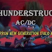 Ac Dc Thunderstruck Barron New Generation Italo Mix Remix 2023