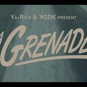 La Grenade Ya Rick