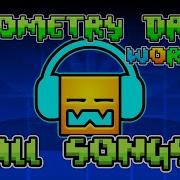 Geometry Dash World All Songs