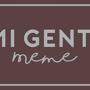 Mi Gente Meme Background