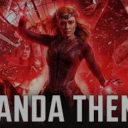 Wanda Transformation Scarlet Witch Theme