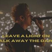 Papa Roach Leave A Light On Talk Away The Dark