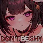 Nightcore Don T Be Shy