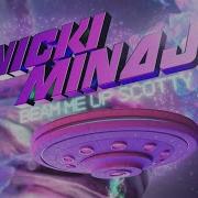 Nicki Minaj Beam Me Up Scotty Intro