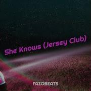 She Knows Fazobeats