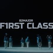 82Major 에이티투메이저 First Class Official Mv