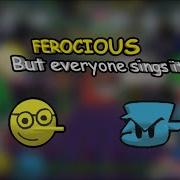 Fnf Ferocious But Everyone Sings It