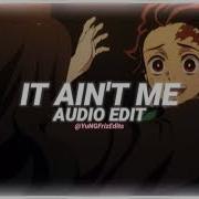 It Ain T Me Edit Audio