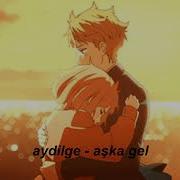 Aşka Gel Aydilge Slowed