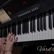 Mix Тбилисо Ով Սիրուն Սիրուն Piano Cover Vard Grig