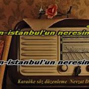 Sen Istanbulun Neresindensin Karaoke