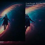 Craig Forsyth Feel The Vibes Extended Mix