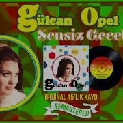 Gülcan Opel Sensiz Geceler