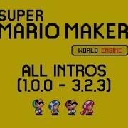 Super Mario Maker World Engine All Intros