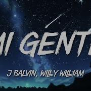 J Balvin Willy William Mi Gente Letra