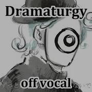 Eve Dramaturgy Off Vocal