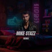 Mike Stazz Remix