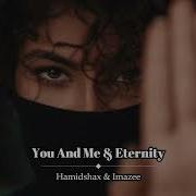 Hamidshax Imazee You And Me Eternity Two Original Mixes