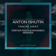 Take Me Away Cristian Poow Remix Anton Ishutin Cristian Poow