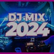 Dj Remix Club Music Dance Party Mix 2024 Mashups Remixes Of Popular Songs 2024 Club Music 2024 Скачать Бесплатно