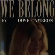 We Belong Dove Cameron Минус