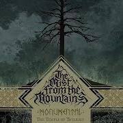 The Mist From The Mountains Monumental The Temple Of Twilight