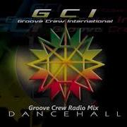 Groove Crew International Dancehall