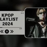 Playlist Kpop Speed Up 2024