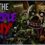 Fnaf Song Purple Guy