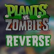 Plants Vs Zombies Main Menu Reverse