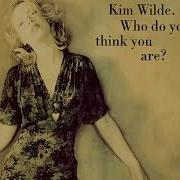 Kim Wilde Who Do You Think You Are Extended Remix Instrumental