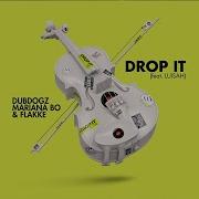 Dubdogz Mariana Bo Flakke Drop It Ft Luisah