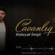 Hidayet I Mişli Cavanlıq 2022