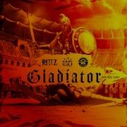 Rittz Gladiator Ft Emilio Rojas King Iso