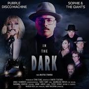 In The Dark Purple Disco Machine Sophie And The Giants
