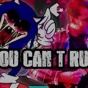 You Can T Run Friday Night Funkin Vs Sonic Exe Metal Version Longestsoloever