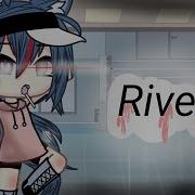 River Gacha Life